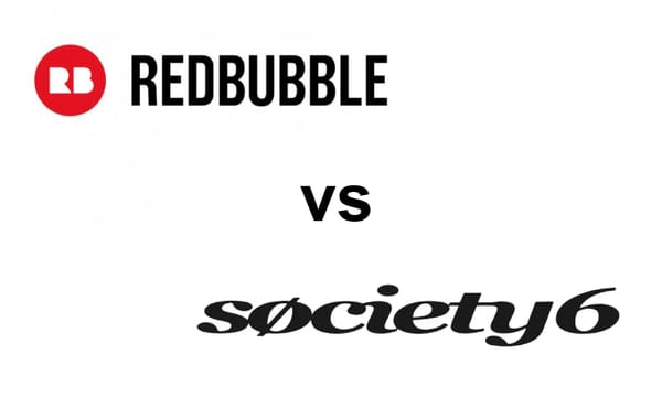 Society6 vs Redbubble: Which POD Marketplace is Better